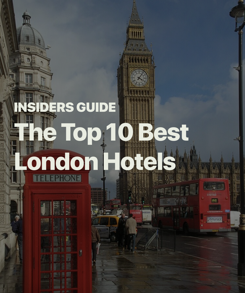 The Top 10 Best London Hotels post image