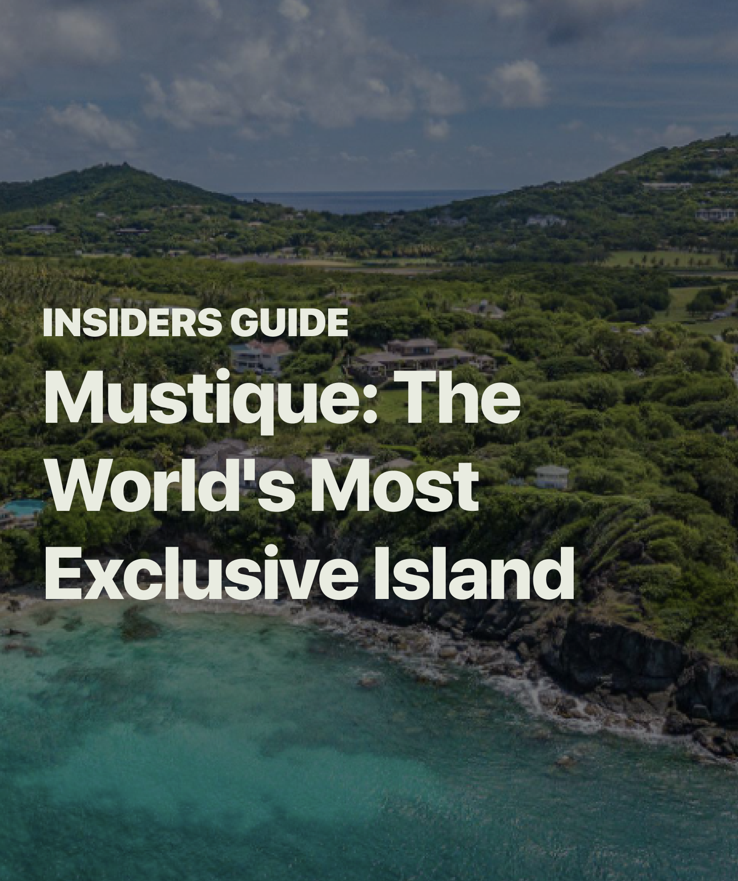 Mustique Guide: The World's Most Exclusive Island [2024] post image