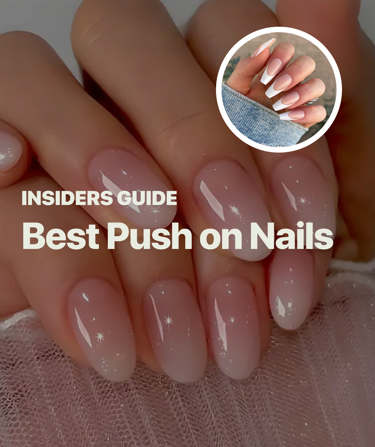 Best Press On Nails: How To Guide & Expert Top Picks post image